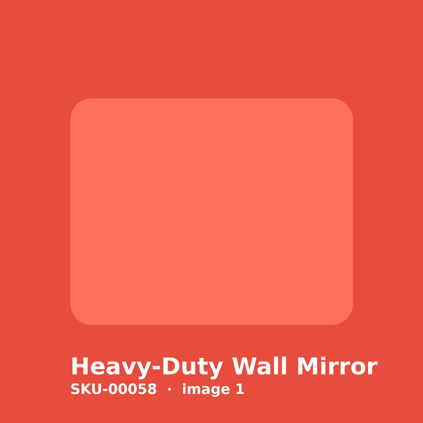 SKU-00058-1.jpg Heavy-Duty Wall Mirror
